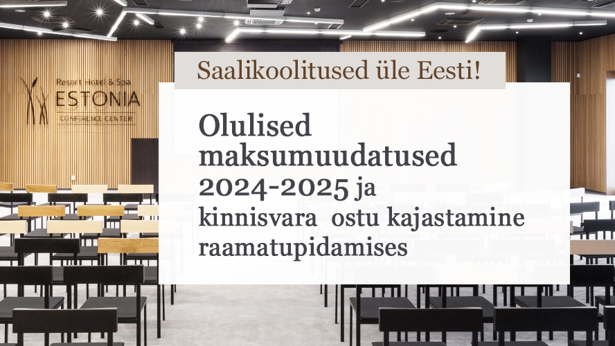 2024-2025 maksumuudatuste koolitused üle Eesti | RMP